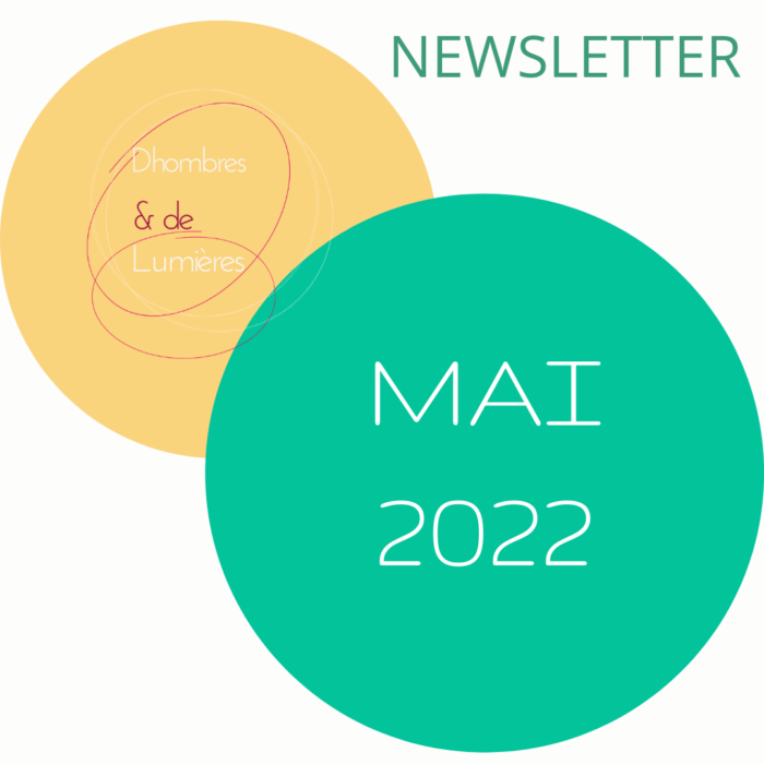 Newsletter mai 2022 - Dhombres & de Lumières