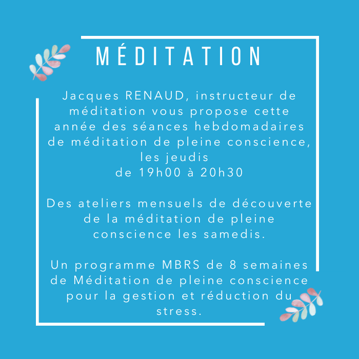 Ateliers Méditation, les jeudis de 19h à 20h30, chez Dhombres et de Lumières