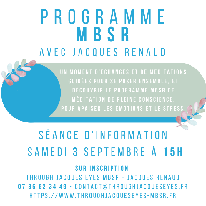 Samedi 3 septembre - Séance d'info MBSR avec Jacques Renaud