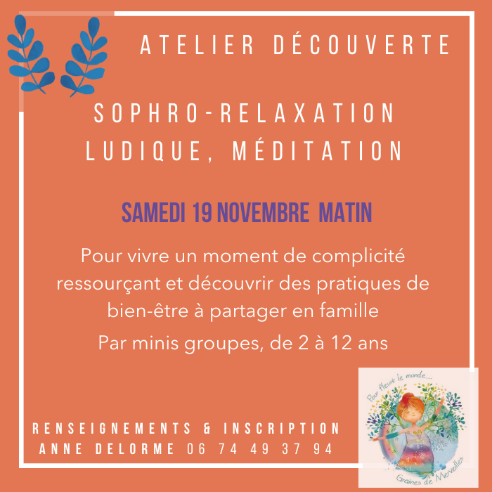 Atelier découverte Sophro-relaxation ludique, méditation 19 novembre 2022 avec Anne Delorme